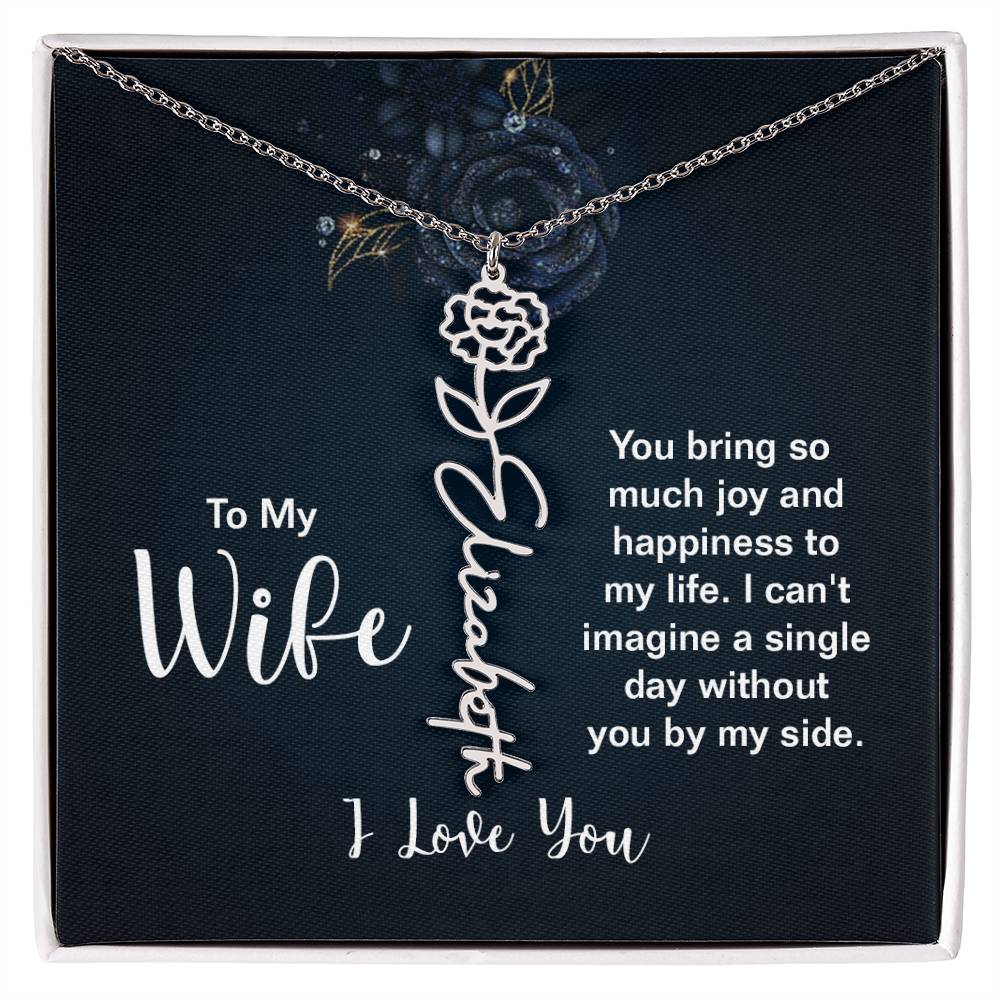 To My Wife- You Bring So Much Joy -Flower Name Necklace - Joy & Gems