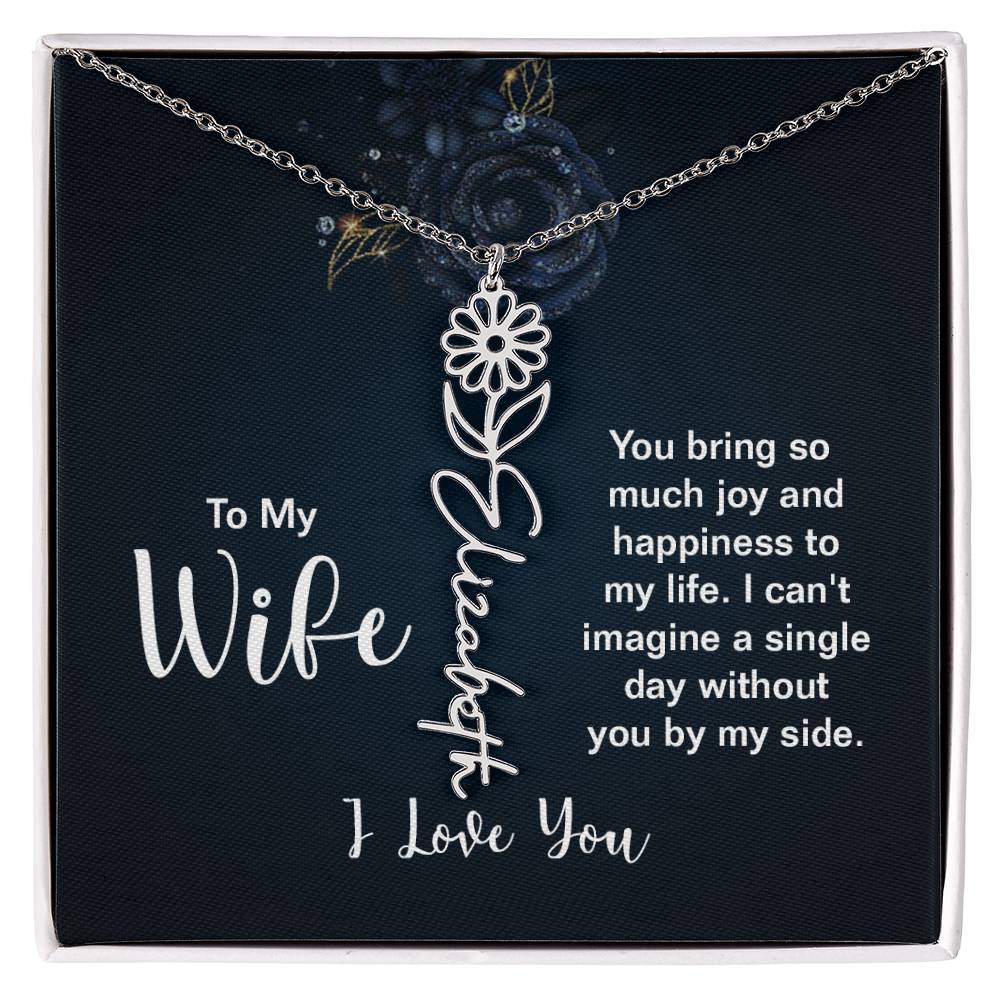 To My Wife- You Bring So Much Joy -Flower Name Necklace - Joy & Gems