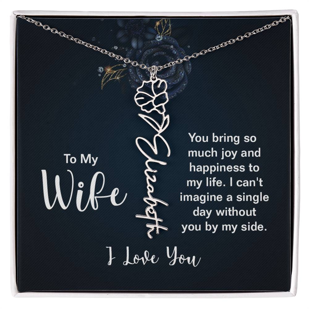 To My Wife- You Bring So Much Joy -Flower Name Necklace - Joy & Gems