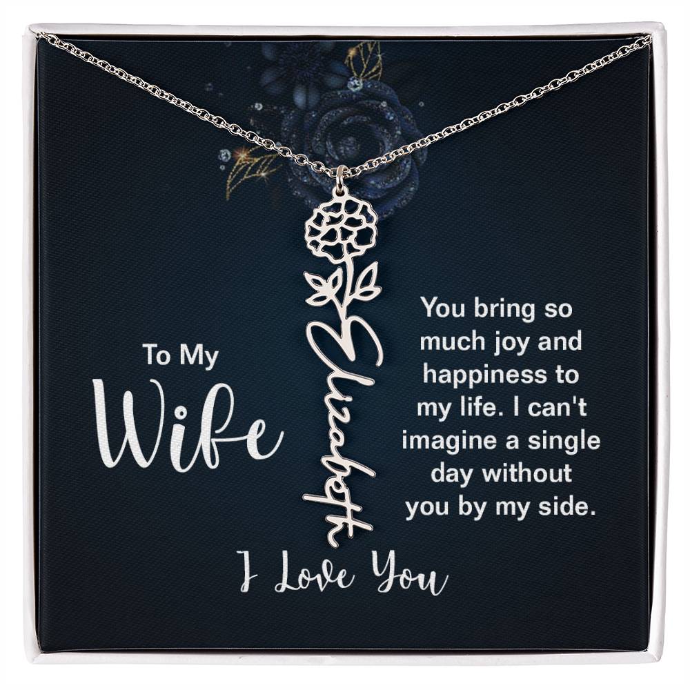 To My Wife- You Bring So Much Joy -Flower Name Necklace - Joy & Gems